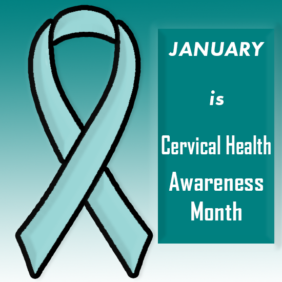 January is Cervical Health Awareness Month