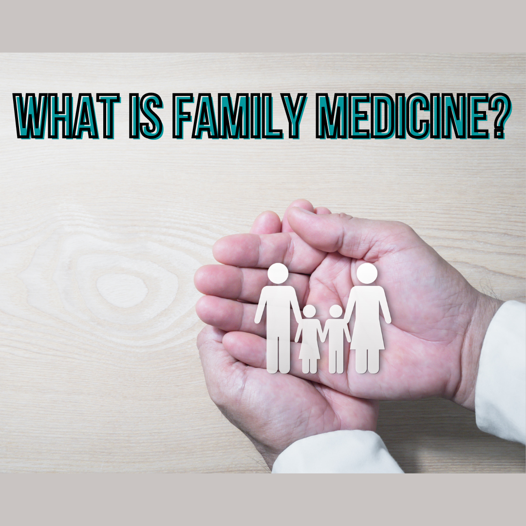 ¿Qué es la medicina de familia?