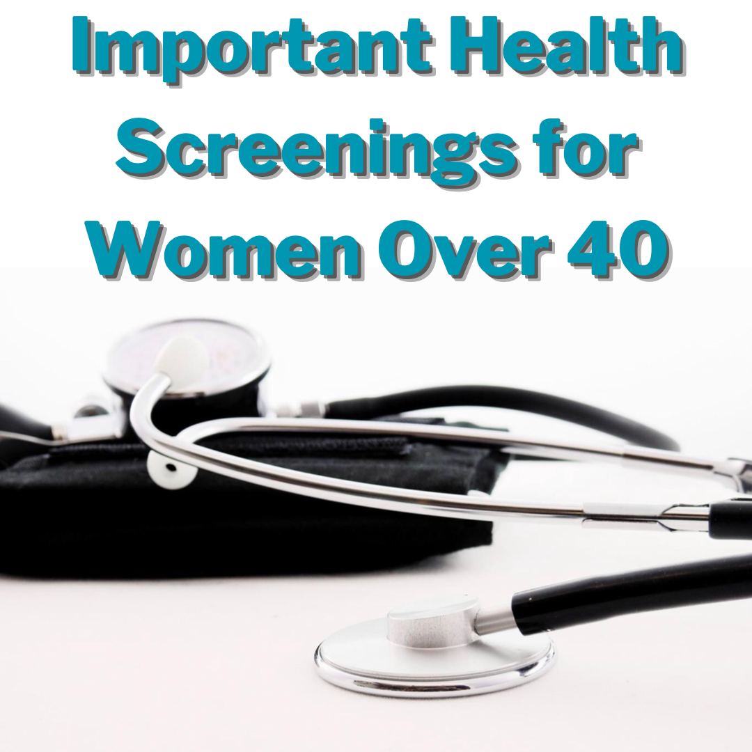Important Health Screenings for Women Over 40