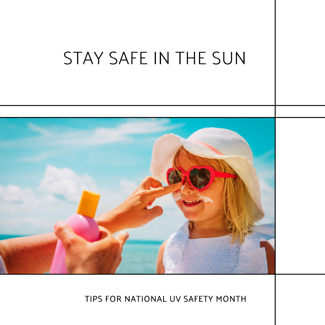 July is National UV Safety Month
