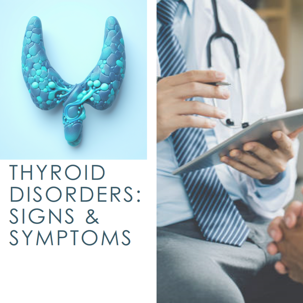 Thyroid Disorders signs and symptoms