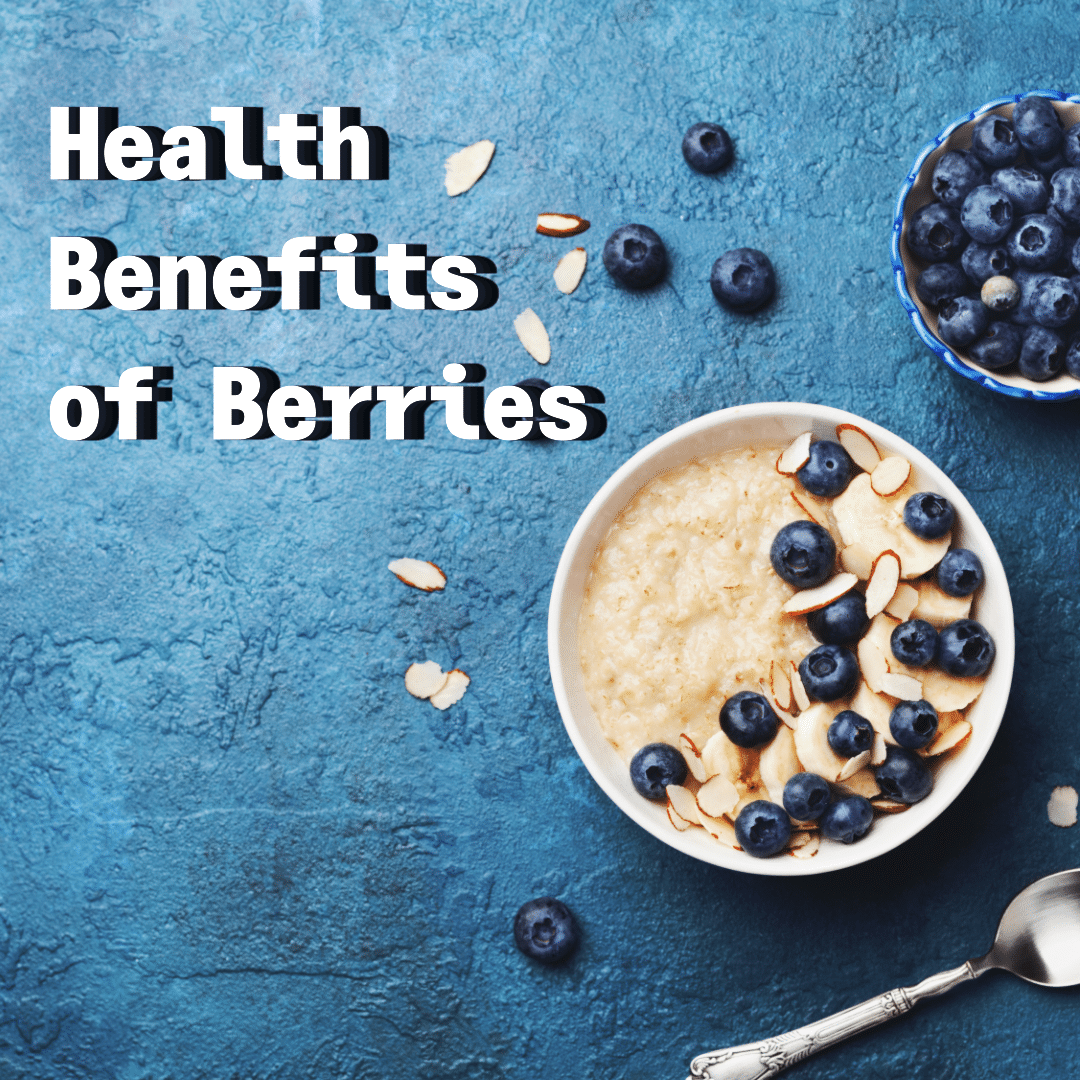 9 Health Benefits of Berries